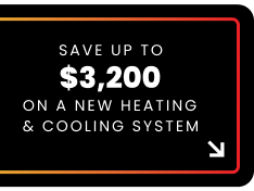 Save up to $3200 on a New Heating & Cooling System Coupon